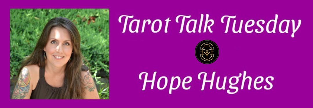 Totems and Tarot - Tarot Talk Tuesday with Hope Hughes