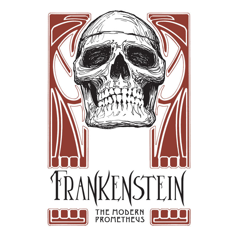 Frankenstein: The Modern Prometheus