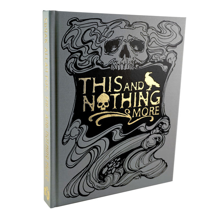 Edgar Allan Poe: This and Nothing More Illuminated Edition (Grey)