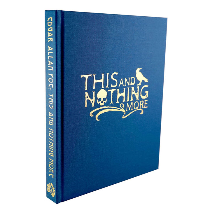 Edgar Allan Poe: This and Nothing More Illuminated Edition (Blue)